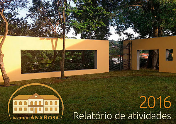 Instituto Ana Rosa - Relatório de Atividades 2016