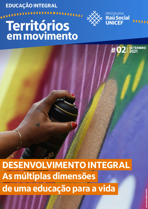 Via Cenpec Educação Programa Itaú Social Unicef (PISU) - Revista Educação Integral - Territórios em Movimento - Edição #1