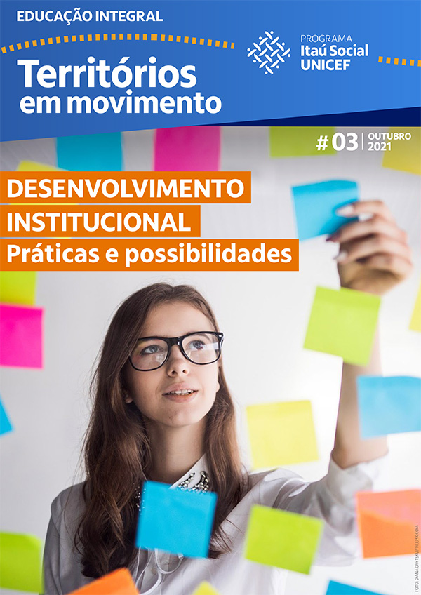 Via Cenpec Educação Programa Itaú Social Unicef (PISU) - Revista Educação Integral - Territórios em Movimento - Edição #3