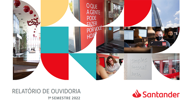 Com Renata Borges e Otavio Maia Relatório Ouvidoria Santander 1º semestre 2022